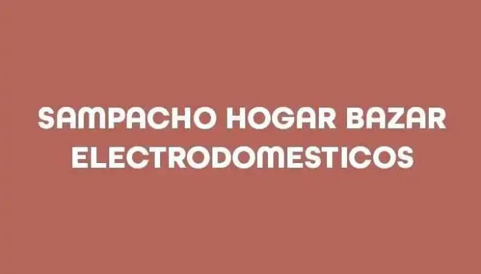 Sampacho Hogar Bazar -    Electrodomesticos Del Propietario - Sampacho